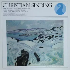 Christian Sinding - Konsert For Fiolin Og Orkester Nr. 1, Op. 45 / Suite For Fiolin Og Orkester Op. 10 / Legende For Fi