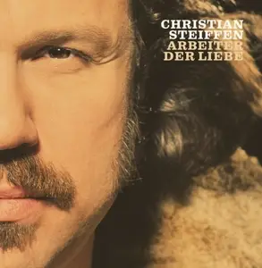Christian Steiffen - Arbeiter Der Liebe
