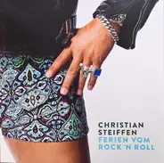 Christian Steiffen - Ferien Vom Rock 'n Roll