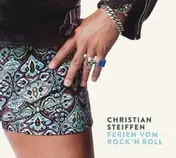 Christian Steiffen - Ferien Vom Rock'n Roll