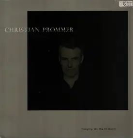 Christian Prommer - Hanging On The DJ Booth