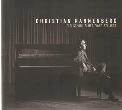 Christian Rannenberg - Old School Blues Piano Stylings