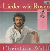 LP - Christian Wolff - Lieder Wie Rosen