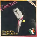 7inch Vinyl Single - Christian - Un'Altra Vita, Un'Altro Amore