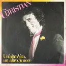 7inch Vinyl Single - Christian - Un'Altra Vita, Un'Altro Amore
