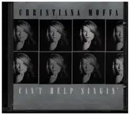 Christiana Moffa - Can't Help Singin'
