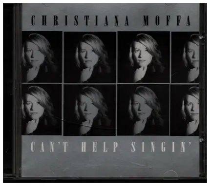 Christiana Moffa - Can't Help Singin'