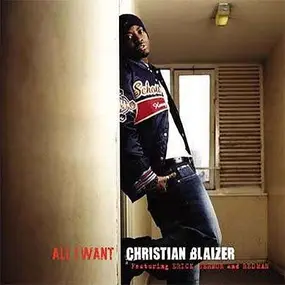 Christian Blaizer - All I Want