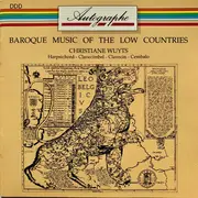 Double CD - Christiane Wuyts - Baroque Music Of The Low Countries