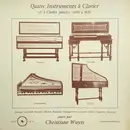 LP - Christiane Wuyts - Quatre Instruments À Clavier Et À Cordes Pincées: 1440 À 1626 - Gatefold, Booklet