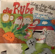 Kinder-Lieder - Die Rübe - Lustige und listige Lieder