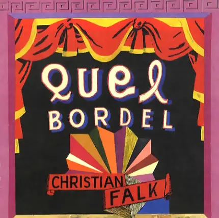 Christian Falk - Quel Bordel