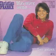 Christian Franke - Was Wäre Wenn...