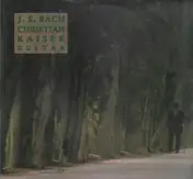 Christian Kaiser - J.S. Bach