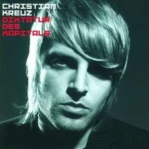 Christian Kreuz - Diktatur Des Kapitals
