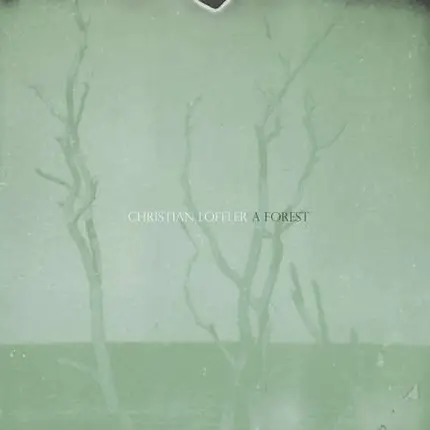 CHRISTIAN LÖFFLER - A Forest