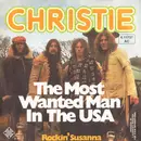 7inch Vinyl Single - Christie - The Most Wanted Man In The USA