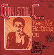 Christie C. - Keep Me Hanging On