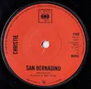 7inch Vinyl Single - Christie - San Bernadino - Solid Centre