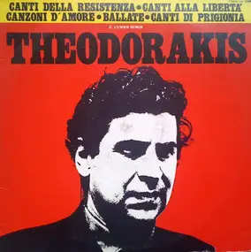 Mikis Theodorakis - C. Cunne Sings Theodorakis - Canti Della Resistenza - Canti Alla Libertà - Canzoni D'Amore - Ballat