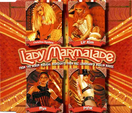 Christina Aguilera , Lil' Kim , Mya & P!nk - Lady Marmalade