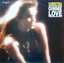 12inch Vinyl Single - Christina - Gimme Love