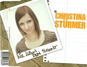 Christina Stürmer - Wir Leben Den Moment