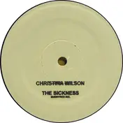 Christina Wilson - The Sickness / The Way I Feel