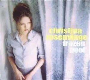 Christina Rosenvinge - Frozen Pool