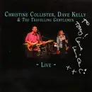 CD - Christine Collister , Dave Kelly - Christine Collister, Dave Kelly & The Travelling Gentlemen - Live