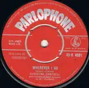 7inch Vinyl Single - Christine Campbell - Wherever I Go / Near Your Heart