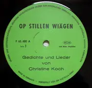 LP - Christine Koch - Op Stillen Wiägen...Gedichte Und Lieder Von Christine Koch