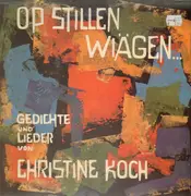 LP - Christine Koch - Op Stillen Wiägen...Gedichte Und Lieder Von Christine Koch