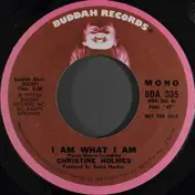 Christine Holmes - I Am What I Am