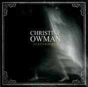 Christine Owman - Sleepwalker