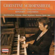 Christine Schornsheim - Bach-Söhne , Johann Philipp Kirnberger , Johann Gottfried Müthel , Christop - Konzerte ● Concertos