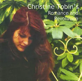 Christine Tobin - Christine Tobin's Romance And Revolution