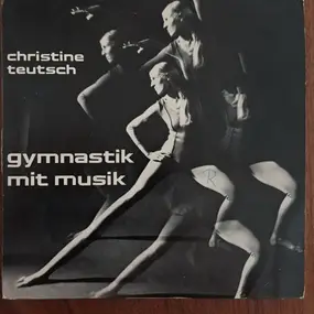 Christine Teutsch - Gymnastik Mit Musik