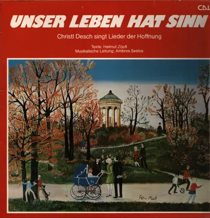 Christl Desch - Unser Leben Hat Sinn