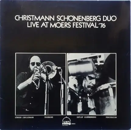 Christmann - Schönenberg - Duo - Live At Moers Festival '76