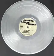 Christo - Laisse Tomber
