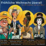 CD - Christof Scheibe - Fröhliche Weihnacht Überall - In 18 Liedern Um Die Welt