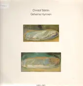 Christof Stählin - Geheime Hymnen
