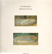 Christof Stählin - Geheime Hymnen