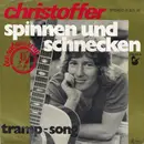 7inch Vinyl Single - Christoffer - Spinnen Und Schnecken / Tramp-Song