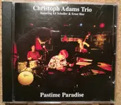 Christoph Adams Trio - Pastime Paradise