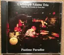 CD - Christoph Adams Trio Featuring Ed Schuller & Ernst Bier - Pastime Paradise