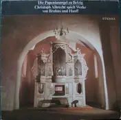 Christoph Albrecht - Die Papeniusorgel Zu Belzig (Christoph Albrecht Spielt Werke Von Bruhns Und Hanff)