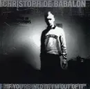 CD - Christoph De Babalon - If You're Into It, I'm Out Of It