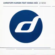 12inch Vinyl Single - Christoph Kardek Feat. Hanna Haïs - Je Sens